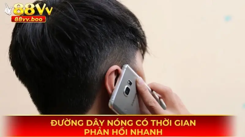 Liên Hệ 88vv 3 Nhận hỗ trợ qua đường dây nóng của 88vv